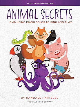Illustration de Animal secrets, 10 amusing piano solos to sing and play