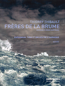 Illustration de Frères de la brume, hommage à Henri Quéffelect pour euphonium, tuba et orchestre d'harmonie - Conducteur