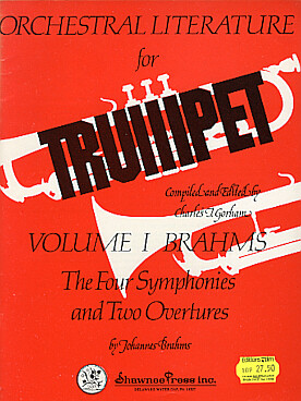 Illustration de Orchestral literature for trumpet - Vol. 1 The four symphonies and two overtures  