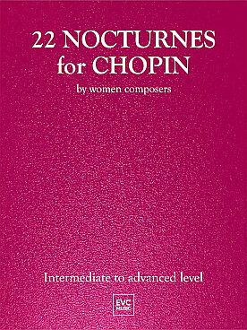 Illustration de 22 NOCTURNES FOR CHOPIN by women composers